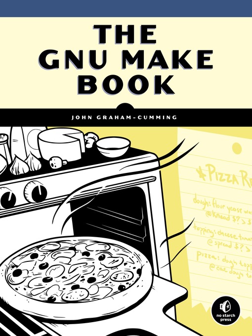 Title details for The GNU Make Book by John Graham-Cumming - Available